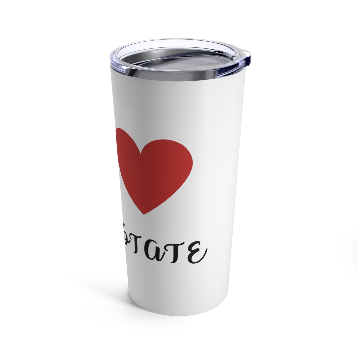 I Love Real Estate Tumbler