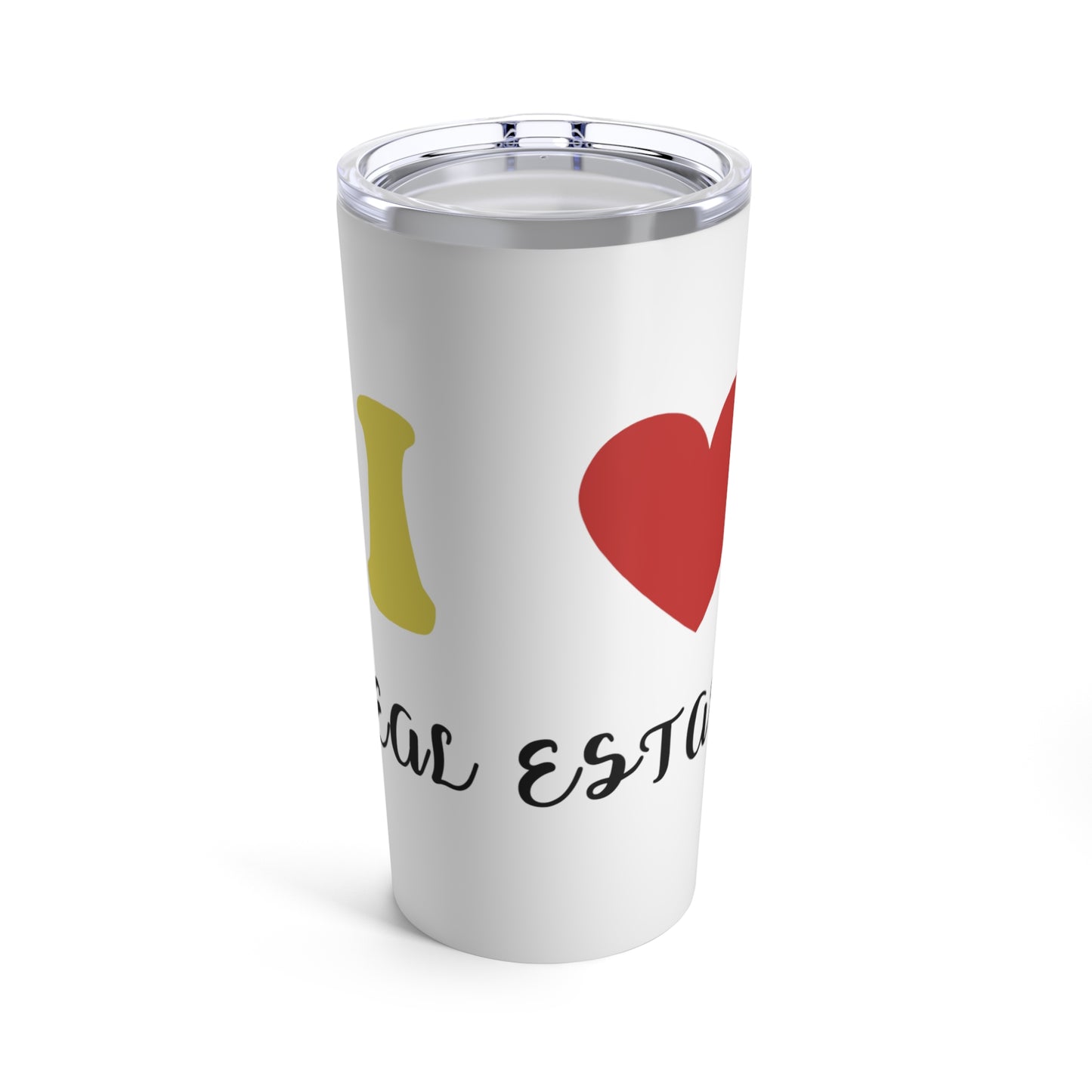 I Love Real Estate Tumbler